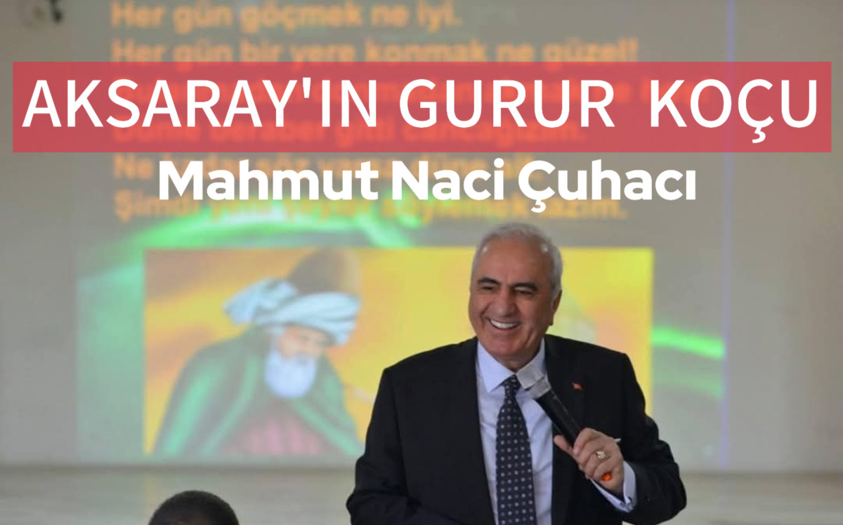 Aksaray'ın gururu Çuhacı başarıyı tek cümlede anlattı