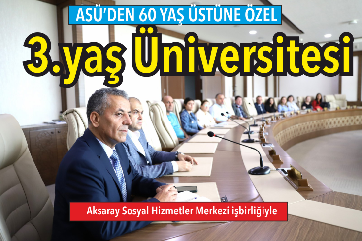 ASÜ’DE 3. YAŞ ÜNİVERSİTESİ İÇİN ÖN HAZIRLIKLAR BAŞLADI