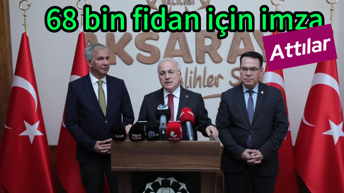 Yeşil Aksaray için 2025’te hedef 68 bin fidan!